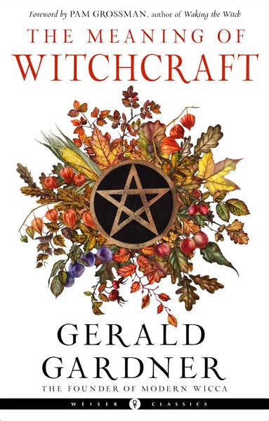 Witchcraft Today: How Gerald Gardner Inspired a Modern Spiritual Movement